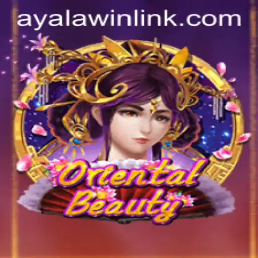Discovering the Enchantment of 'OrientalBeauty': Introducing Ayalawin